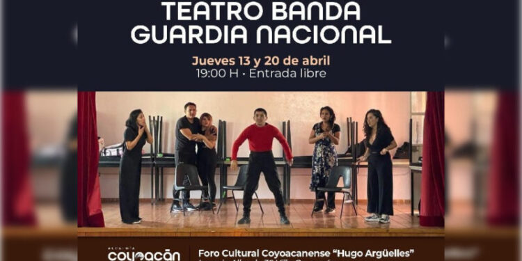 Invitan al Teatro Banda Guardia Nacional en Coyoacán
