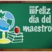 Feliz Día del maestro