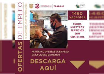 Abre GCDMX mil 460 opciones laborales a través del Periódico Ofertas de Empleo