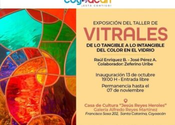 Invita Alcaldía Coyoacán a expo «De lo Tangible a lo Intangible del Color en el Vidrio “